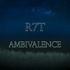 Ambivalence - Single by R7T album reviews, ratings, credits