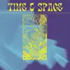 Time & Space - Single album lyrics, reviews, download