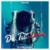 De Tu Love - Single album lyrics, reviews, download