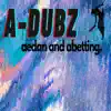 aedan and abetting (feat. SJ Riley) - Single album lyrics, reviews, download