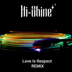 Love Is Respect (feat. The Rebel) [Remix] Song Lyrics