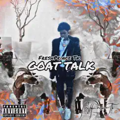 G.O.A.T Talk - Single by FreshPrince Tk album reviews, ratings, credits