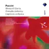 Puccini: Messa di Gloria, Preludio Sinfonico, Capriccio Sinfonico album lyrics, reviews, download