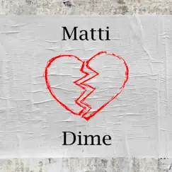 Dime - Single by Mattii album reviews, ratings, credits