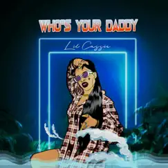 Who's Your Daddy (WYD) - Single by Lilcassie album reviews, ratings, credits