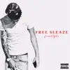 Free Sleaze Freestyle - Single album lyrics, reviews, download