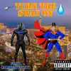 Turn the Swag On (feat. Almighty Zay) - Single album lyrics, reviews, download