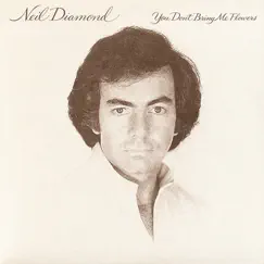 You Don't Bring Me Flowers by Neil Diamond album reviews, ratings, credits