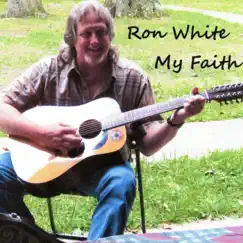 My Faith by Ron White album reviews, ratings, credits