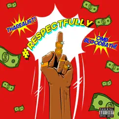 Respectfully (feat. OMB Bloodbath) Song Lyrics