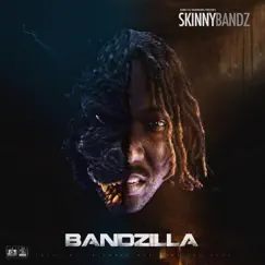 Bandzilla - EP by Skinny Bandz album reviews, ratings, credits