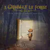 A Grimm-Ly Lit Forest album lyrics, reviews, download