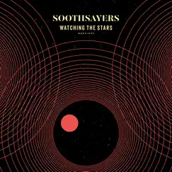 Watching the Stars - EP by SOOTHSAYERS album reviews, ratings, credits