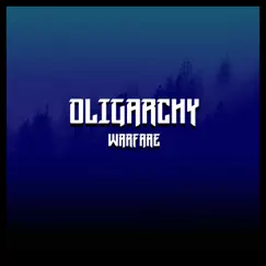 Warfare - EP by Oligarchy album reviews, ratings, credits