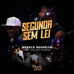 Merece Respeito (feat. Vou pro Sereno) Song Lyrics