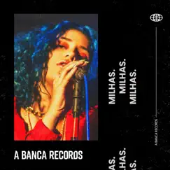 Milhas (feat. Black & Da Paz) - Single by A Banca Records & Azzy album reviews, ratings, credits