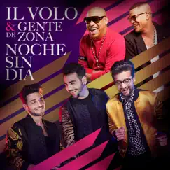 Noche Sin Día - Single by Il Volo & Gente de Zona album reviews, ratings, credits