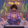 Ring Ring - Single album lyrics, reviews, download