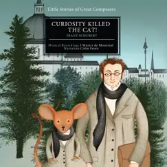 Curiosity Killed the Cat! (Franz Schubert) - EP by Colm Feore & I Musici de Montréal album reviews, ratings, credits