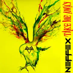 Take Me Away - Single by NEFFEX album reviews, ratings, credits