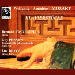 Mozart: Klavierstücke by Bernard Foccroulle, Guy Penson & Luc Devos album reviews, ratings, credits