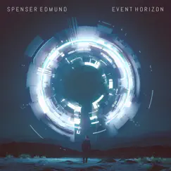 Event Horizon - Single by Spenser Edmund album reviews, ratings, credits