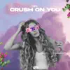 Crush on You - Single album lyrics, reviews, download