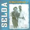 Türkülerimiz 2 - Mehmet Emmi album lyrics, reviews, download