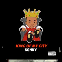 King of My City - Single by Sonky album reviews, ratings, credits