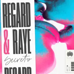 Secrets - Single by Regard & RAYE album reviews, ratings, credits