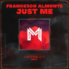 Just Me EP by Francesco Almonte album reviews, ratings, credits