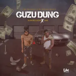 Guzu Dung (feat. Kahiro Don) - Single by CMR album reviews, ratings, credits