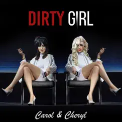 Dirty Girl - Single by Carol & Cheryl album reviews, ratings, credits