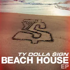 Beach House - EP by Ty Dolla $ign album reviews, ratings, credits