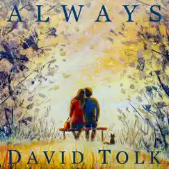 Always - Single by David Tolk album reviews, ratings, credits