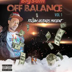 Off Balance - Single by BIGSAM album reviews, ratings, credits