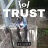 Trust album lyrics, reviews, download