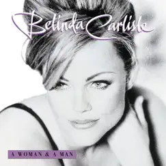 A Woman and a Man by Belinda Carlisle album reviews, ratings, credits