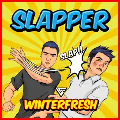 Slapper - Single by Winterfresh album reviews, ratings, credits