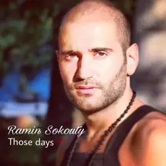 Those Days - Single by Ramin Sokouty album reviews, ratings, credits