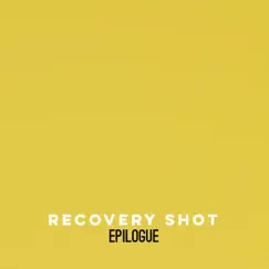 Epilogue - Single by Recovery Shot album reviews, ratings, credits