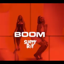 Boom - Single by Slappy Boy album reviews, ratings, credits