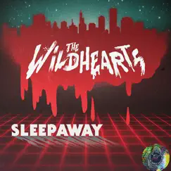 Sleepaway - Single by The Wildhearts album reviews, ratings, credits