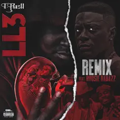 LL3 (Remix) [feat. Boosie Badazz] - Single by T-Rell album reviews, ratings, credits