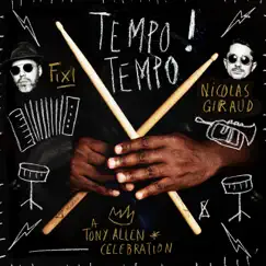 Tempo Tempo! (A Tony Allen Celebration) [feat. DjeuhDjoah] - Single by Fixi & Nicolas Giraud album reviews, ratings, credits