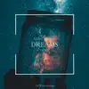 Dreams (VIP Mix) (feat. Dukk) - Single album lyrics, reviews, download