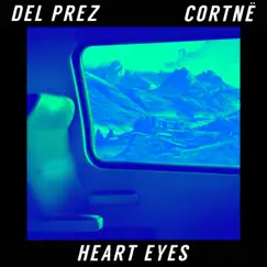 Heart Eyes - Single by Del Prez album reviews, ratings, credits