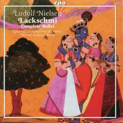 Ludolf Nielsen: Lackschmi, Op. 45 by Queensland Symphony Orchestra & Werner Andreas Albert album reviews, ratings, credits