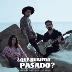 Qué Hubiera Pasado? (Versión Acústica) - Single by Mark Horton, Karla Vallín & Pyo Portilla album reviews, ratings, credits