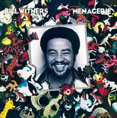 Menagerie by Bill Withers album reviews, ratings, credits